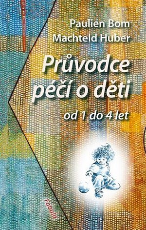 Průvodce péčí o děti od 1 do 4 let
