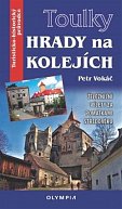 Toulky Hrady na kolejích - Železniční výlety za památkami středověku