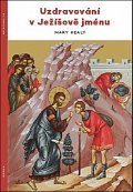 Uzdravování v Ježíšově jménu