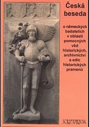 Česká beseda o německých badatelích v oblasti pomocných věd historických, archivnictví a edic historických pramenů