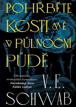 Pohřběte kosti mé v půlnoční půdě
