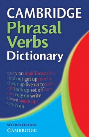 Cambridge Phrasal Verbs Dictionary