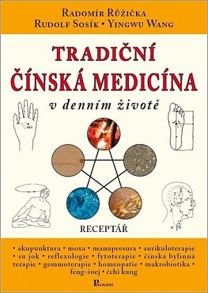 Tradiční čínská medicína v denním životě - Receptář