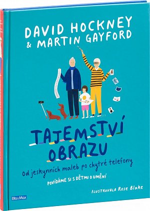 Tajemství obrazu - Od jeskynních maleb po chytré telefony