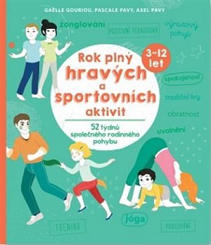 Rok plný hravých a sportovních aktivit - 52 týdnů společného rodinného pohybu