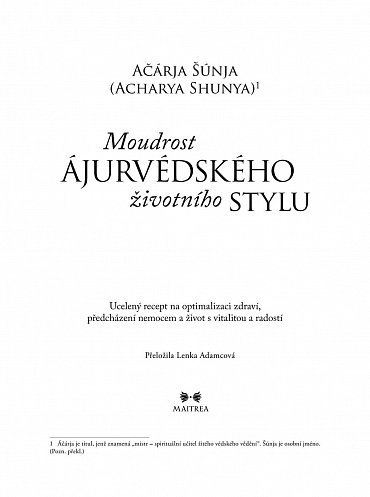 Náhled Moudrost ájurvédského životního stylu - Ucelený recept na optimalizaci zdraví, předcházení nemocem