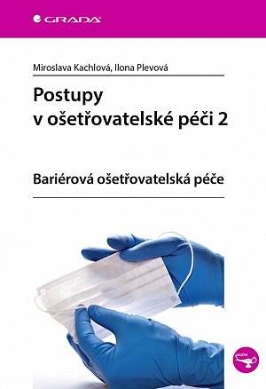 Postupy v ošetřovatelské péči 2 - Ariérová ošetřovatelská péče