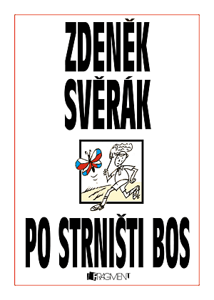 Zdeněk Svěrák – PO STRNIŠTI BOS