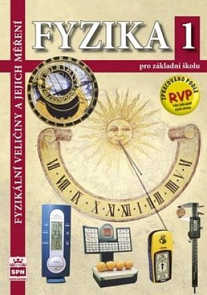 Fyzika 1 pro základní školy - Fyzikální veličiny a jejich měření, 2.  vydání