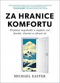 Za hranice komfortu - Přijměte nepohodlí a najděte své divoké, šťastné a zdravé já
