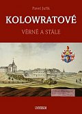 KOLOWRATOVÉ - Věrně a stále, 1.  vydání