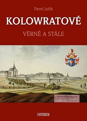 KOLOWRATOVÉ - Věrně a stále, 1.  vydání