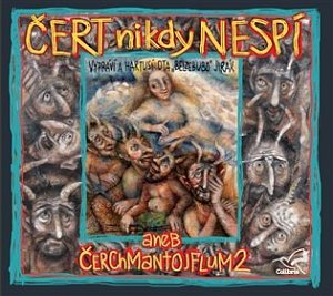 Čert nikdy nespí aneb Čertmantojflum 2 - CD