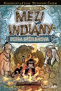Mezi indiány - Dcera náčelníkova