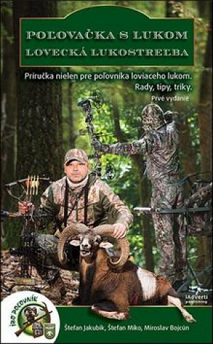 Poľovačka s lukom Lovecká lukostreľba