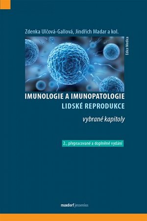 Imunologie a imunopatologie lidské reprodukce - vybrané kapitoly