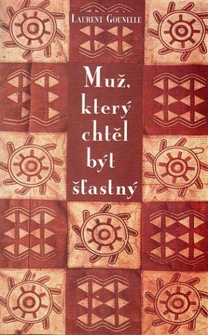 Muž, který chtěl být šťastný