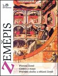 Zeměpis 1 – Fyzický zeměpis - Planeta Země, glóbus a mapa, přírodní složky a oblasti Země