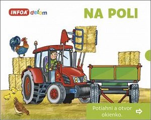 Na poli Potiahni a otvor okienko