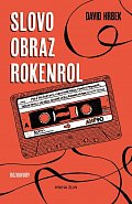 Slovo, obraz, rokenrol