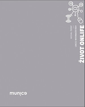 Život onlife - Lekce z informační vědy