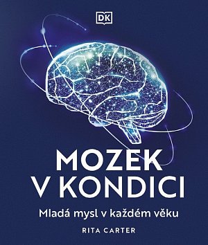 Mozek v kondici - Mladá mysl v každém věku