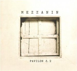 Pavilon č. 2, Mezzanin - CD