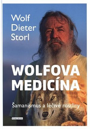 Wolfova medicína - Šamanismus a léčivé rostliny