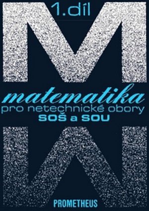 Matematika pro netechnické obory SOŠ a SOU, 1. díl (kniha + CD), 2.  vydání
