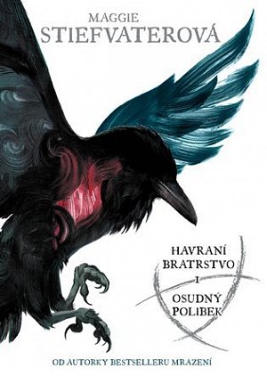 Havraní bratrstvo I. - Osudný polibek