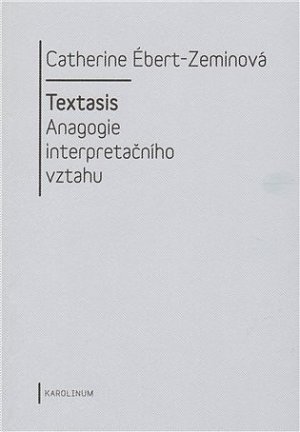 Textasis - Anagogie interpretačního vztahu