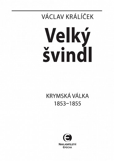 Náhled Velký švindl - Krymská válka 1853-1855, 2.  vydání