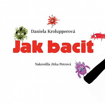 Náhled Jak bacit bacila?