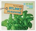 Bylinky do kuchyně - Rychlý rádce: více než 99 rad pro rychlé řešení problémů