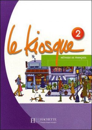 Le Kiosque 2 Livre de l´éleve
