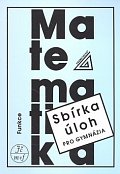 Sbírka úloh z matematiky pro gymnázia - Funkce