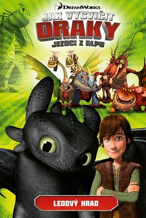 Jak vycvičit draky: Jezdci z Blpu 3 - Ledový hrad, 2.  vydání