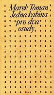 Jedna kabina pro dva osudy