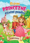 Krásne princezné, úžasné poníky