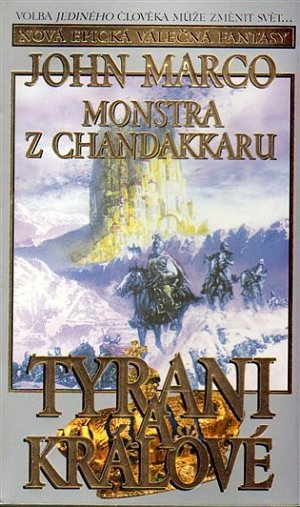 Tyrani a králové 2 - Monstra z Chandakaru