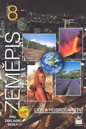 Zeměpis 8 pro základní školy  - Lidé a hospodářství