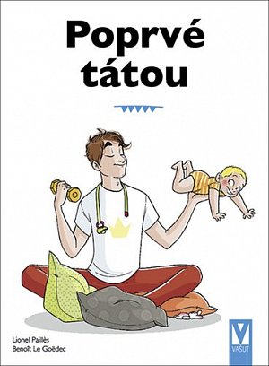 Poprvé tátou - Průvodce pro novopečené tatínky, 2.  vydání