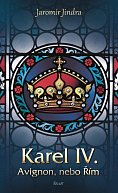 Karel IV. - Avignon, nebo Řím