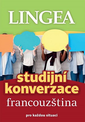 Francouzština - Studijní konverzace pro každou situaci