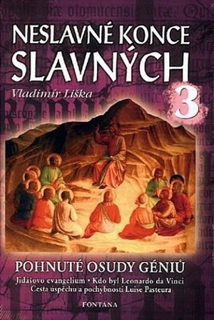 Neslavné konce slavných 3