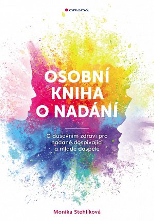 Osobní kniha o nadání - O duševním zdraví pro nadané dospívající a mladé dospělé