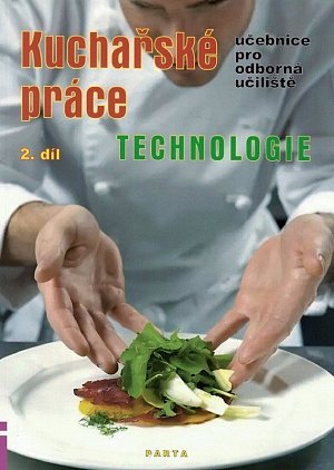 Kuchařské práce – Technologie 2. díl (učebnice OU), 2.  vydání