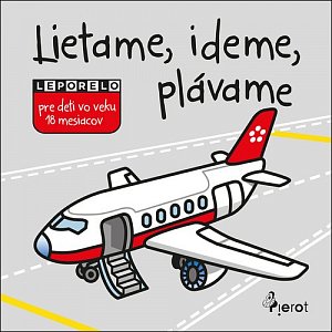 Lietame, ideme, plávame