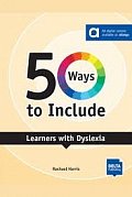 50 Ways to Include Learners with Dyslexia