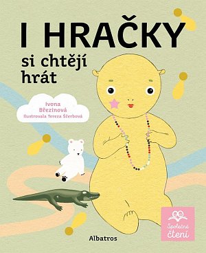 I hračky si chtějí hrát